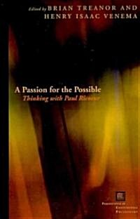 A Passion for the Possible: Thinking with Paul Ricoeur (Paperback)