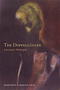 The Doppelganger: Literatures Philosophy (Paperback)