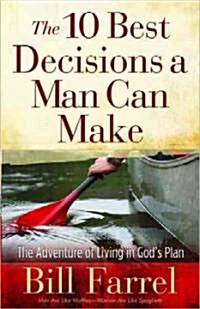 10 Best Decisions a Man Can Make (Paperback)