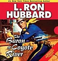 The Baron of Coyote River (Audio CD)