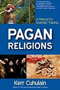 Pagan Religions: A Handbook for Diversity Training (Paperback, 4)