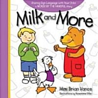 Milk and More (Board Books)
