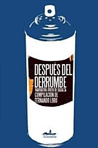 Despues del derrumbe / After the Collapse (Paperback)