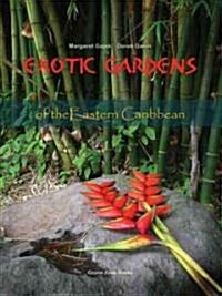 Exotic Gardens of the Eastern Caribbean [With CD (Audio)] (Hardcover)