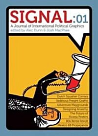 Signal: 01: A Journal of International Political Graphics & Culture (Paperback)