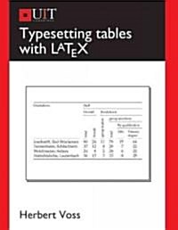 Typesetting Tables With Latex (Paperback)
