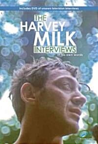 The Harvey Milk Interviews: In His Own Words (Hardcover)