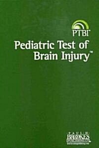 Pediatric Test of Brain Injury(tm) (Ptbi(tm) ) (Loose Leaf, Tbi/≪iptb)