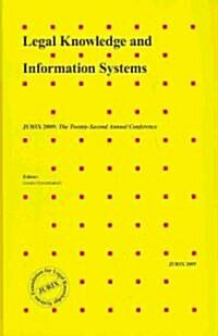 Legal Knowledge and Information Systems, Jurix 2009 (Hardcover)