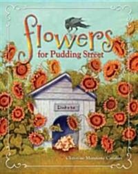 Flowers for Pudding Street (Hardcover, 1st)