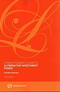 A Practitioners Guide to Alternative Investment Funds (Paperback, 3 Rev ed)