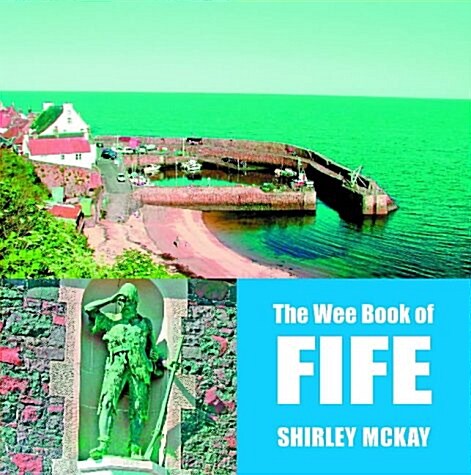 The Wee Book of Fife (Paperback)
