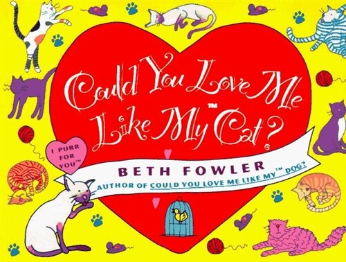 Could You Love Me Like My Cat (Paperback, First Edition)