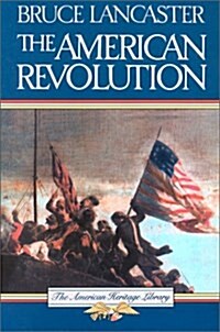 The American Revolution (American Heritage Library) (Paperback, Reissue)