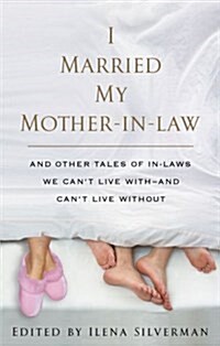 I Married My Mother-In-Law (Hardcover, First Edition)
