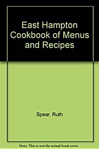 East Hampton Cookbook of Menus and Recipes (Paperback)