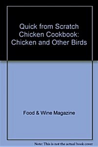 Quick from Scratch Chicken Cookbook (Paperback)