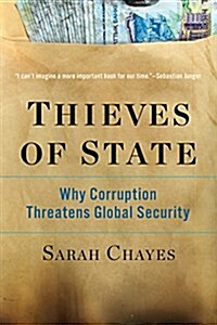 Thieves of State: Why Corruption Threatens Global Security (Paperback)