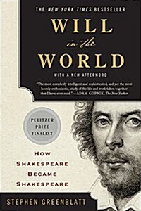 Will in the World: How Shakespeare Became Shakespeare (Paperback, Anniversary)