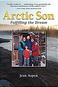 Arctic Son: Fulfilling the Dream (Hardcover)