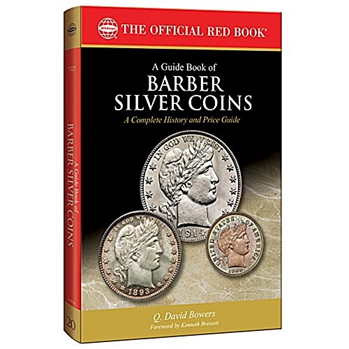 A Guide Book of Barber Silver Coins, 1st Edition (Paperback)