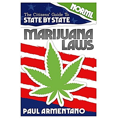 The Citizens Guide to State-By-State Marijuana Laws (Paperback)