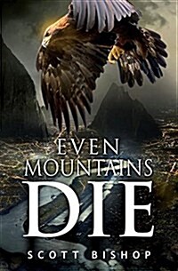 Even Mountains Die (Paperback)