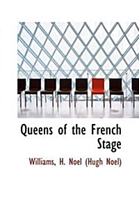 Queens of the French Stage (Paperback)