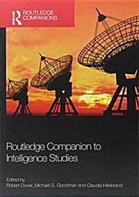 Routledge Companion to Intelligence Studies (Paperback)