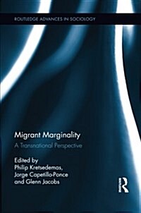 Migrant Marginality : A Transnational Perspective (Paperback)