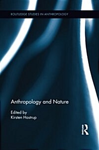 Anthropology and Nature (Paperback)