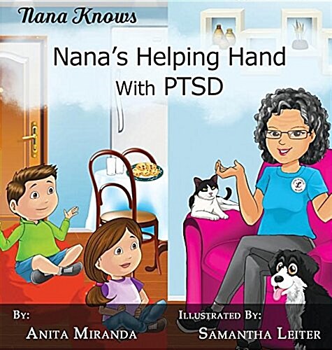 Nanas Helping Hand with Ptsd: A Unique Nurturing Perspective to Empowering Children Against a Life-Altering Impact (Hardcover)