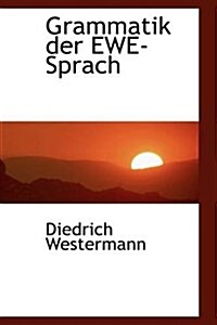 Grammatik Der Ewe-Sprach (Paperback)