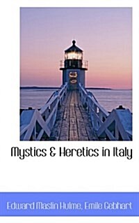 Mystics & Heretics in Italy (Paperback)