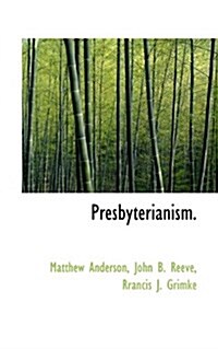 Presbyterianism. (Paperback)