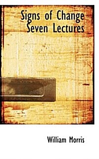 Signs of Change Seven Lectures (Paperback)