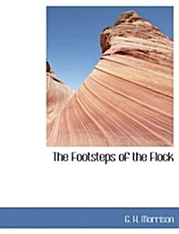 The Footsteps of the Flock (Paperback)