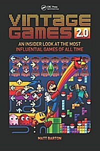 Vintage Games 2.0 : An Insider Look at the Most Influential Games of All Time (Paperback)