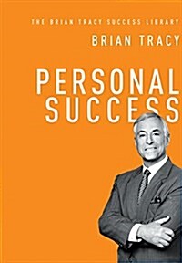 Personal Success (the Brian Tracy Success Library) (Hardcover)