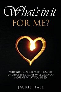 Whats in It for Me? (Paperback)