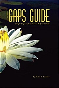 GAPS Guide 2nd Edition: Simple Steps to Heal Bowels, Body, and Brain (Paperback, 2)