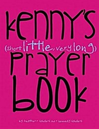 Kennys (Short Little, Very Long) Prayerbook (Hardcover)