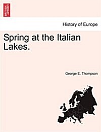 Spring at the Italian Lakes. (Paperback)
