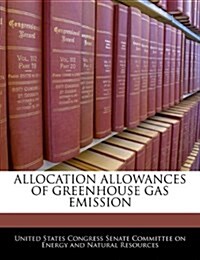 Allocation Allowances of Greenhouse Gas Emission (Paperback)