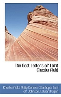 The Best Letters of Lord Chesterfield (Paperback)