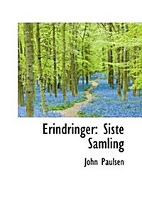 Erindringer: Siste Samling (Paperback)