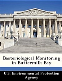 Bacteriological Monitoring in Buttermilk Bay (Paperback)