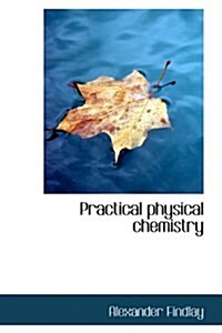 Practical Physical Chemistry (Paperback)