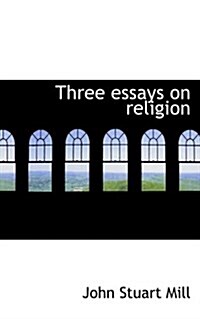 Three Essays on Religion (Paperback)