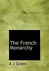 The French Monarchy (Paperback)